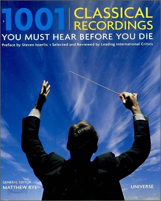 1001 Classical Recordings You Must Hear Before You Die