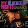 My Blueberry Nights (마이 블루베리 나이츠) OST