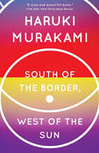 South of the Border, West of the Sun