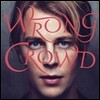 Tom Odell (톰 오델) - 2집 Wrong Crowd [Deluxe Edition]