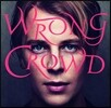 Tom Odell (톰 오델) - Wrong Crowd [Deluxe Edition]