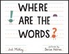 Where Are the Words?
