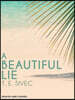 A Beautiful Lie