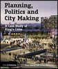 Planning, Politics and City-Making