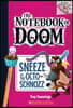 Sneeze of the Octo-Schnozz: A Branches Book (the Notebook of Doom #11): Volume 11