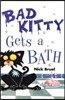 Bad Kitty Gets a Bath