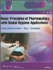 Basic Principles of Pharmacology with Dental Hygiene Applications