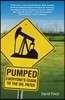Pumped: Everyone's Guide to the Oilpatch
