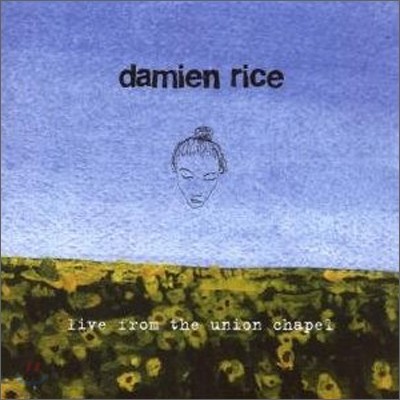 Damien Rice - Live From The Union Chapel