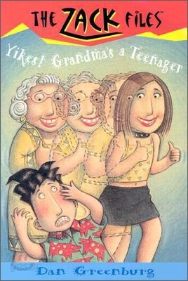 Zack Files 17: Yikes! Grandma&#39;s a Teenager