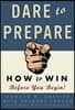 Dare to Prepare: How to Win Before You Begin!