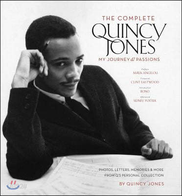 The Complete Quincy Jones: My Journey &amp; Passions