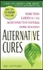 Alternative Cures: More Than 1,000 of the Most Effective Natural Home Remedies