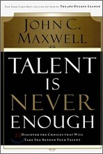 Talent Is Never Enough