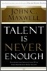 Talent Is Never Enough