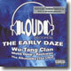 Loud Records/The Early Daze
