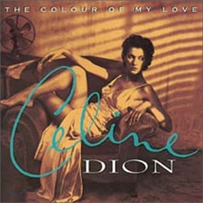 Celine Dion - Colour Of My Love