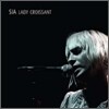 Sia - Lady Croissant