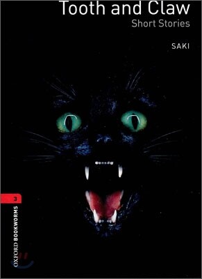 Oxford Bookworms Library 3/E 3: Tooth and Claw
