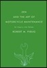 Zen and the Art of Motorcycle Maintenance: An Inquiry Into Values