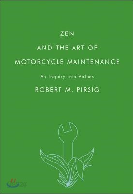 Zen and the Art of Motorcycle Maintenance: An Inquiry Into Values