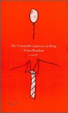 The Unbearable Lightness of Being