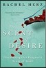 The Scent of Desire: Discovering Our Enigmatic Sense of Smell