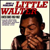 Little Walter - Just A Feeling - Chess Sides 1952-1962 (Limited Edition)(180G)(LP)