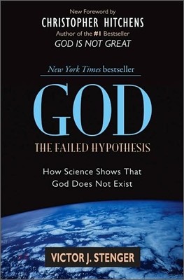 God: The Failed Hypothesis: How Science Shows That God Does Not Exist