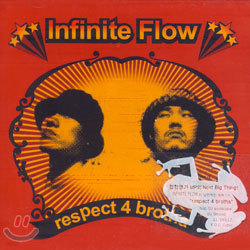 Infinite Flow - Respect 4 Brotha