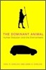 The Dominant Animal: Human Evolution and the Environment