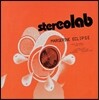 Stereolab (스트레오랩) - Margerine Eclipse