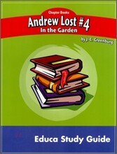 Educa Study Guide : Andrew Lost #4 In The Garden