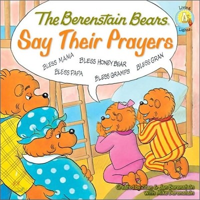 The Berenstain Bears Say Their Prayers