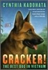 Cracker!: The Best Dog in Vietnam