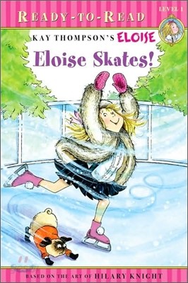 Eloise Skates!: Ready-To-Read Level 1