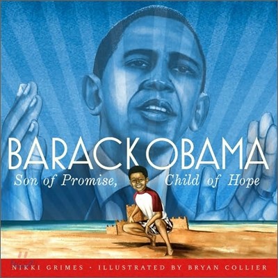 Barack Obama: Son of Promise, Child of Hope