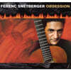 Ferenc Snetberger (페렝 슈넷베르거) - Obsession