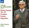 John Salmon 카푸스틴: 피아노 소나타 2, 15번, 재즈스타일의 24개의 전주곡 발췌 외 (Kapustin: Piano Sonatas Op.54, Op.127 'Fantasia quasi Sonata', 24 Preludes in Jazz Style Op.53)