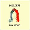 Roy Wood - Boulders