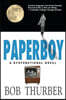 Paperboy: A Dysfunctional Novel