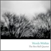 Ben Ball Quartet - Words Within