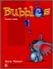 Bubbles 1 : Teacher's Guide