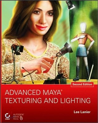 Advanced Maya Texturing and Lighting, 2/E