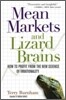 Mean Markets and Lizard Brains : How to Profit from the New Science of Irrationality