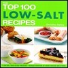 The Top 100 Low-salt Recipes