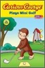Curious George Plays Mini Golf (Cgtv Reader)