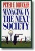 Managing in the Next Society