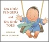 Ten Little Fingers and Ten Little Toes