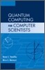 Quantum Computing for Computer Scientists